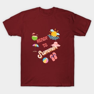 Ready to summer T-Shirt